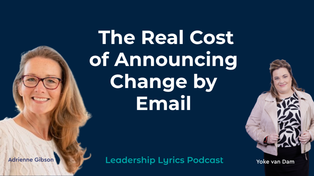 Podcast episode on change and culture change by Yoke van Dam and Adrienne Gibson